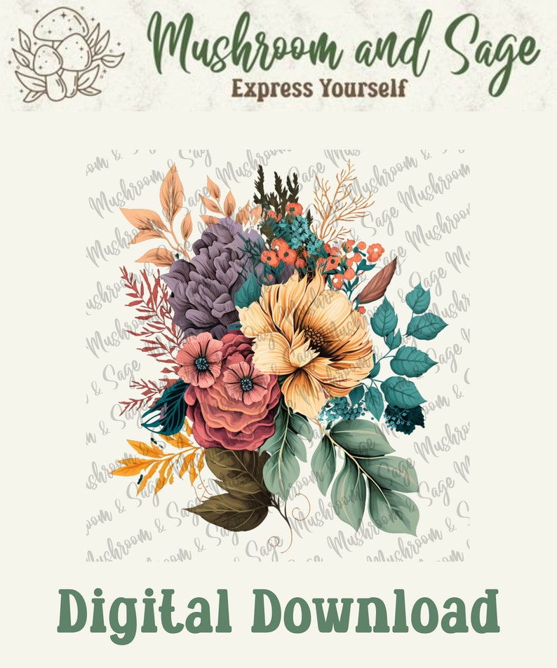 May include: Digital download of a floral bouquet featuring a yellow, pink, and purple flower arrangement. The background is white with the text "Mushroom and Sage Express Yourself" repeated in a circular pattern.