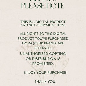K&ouml;nnte beinhalten: Ein Hinweis auf ein digitales Produkt mit einem gr&uuml;nen Blumenmuster. Der Text lautet "HELLO. PLEASE NOTE THIS IS A DIGITAL PRODUCT AND NOT A PHYSICAL ITEM. ALL RIGHTS TO THIS DIGITAL PRODUCT YOU'VE PURCHASED FROM (YOUR BRAND) ARE RESERVED. UNAUTHORIZED COPYING OR DISTRIBUTION IS PROHIBITED. ENJOY YOUR PURCHASE! THANK YOU, ATELIER KUK"