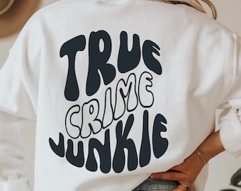 True Crime Junkie Sweatshirt, Couch Detective Gift, True Crime Gifts, Forensic Sweatshirt, Funny Crime Sweater, Crime Shows Sweater