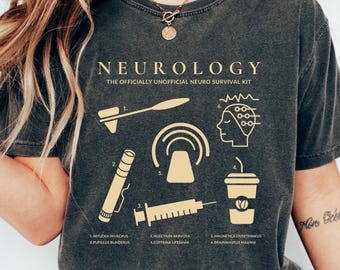 Neurology Comfort Colors® Shirt Gift, Neurology Shirt, Neuro Student Neurologist Shirt, Neuro Nurse Tech Tee,  Neuroscience RN, Neuro ICU