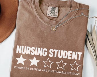 Nursing Student Shirt, Funny Nursing School T Shirt, Student Nurse Tee, Future RN Gift, Nursing Student Gift, Nursing School Graduation Tee