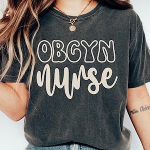 Obgyn nurse shirt,Obgyn nurse gift,Obstetrics and gynecology nurse,OBGYN nurse tee,OBGYN squad shirt,Obgyn crew shirt,Ob gyn squad