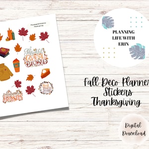 May include: A sheet of printable planner stickers with a fall theme. The stickers feature images of leaves, pumpkins, coffee cups, and text that says "Autumn Blessings", "Thankful Grateful Blessed", and "Happy Thanksgiving".