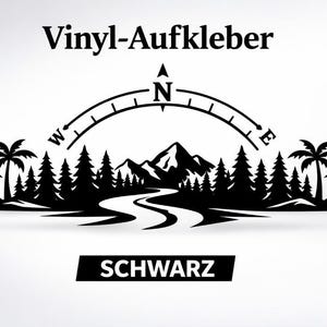 May include: A black vinyl decal featuring a compass arc above a landscape of pine trees, mountains, and palm trees with a winding river in the foreground. The text Vinyl-Aufkleber appears at the top and the word SCHWARZ is in a black box below.