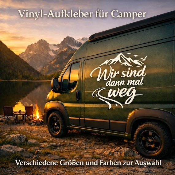 Vinyl Aufkleber Wir sind dann mal weg fuer Camper Wohnmobil und Van aus ORACAL 951 Premium Vinyl Outdoor Design