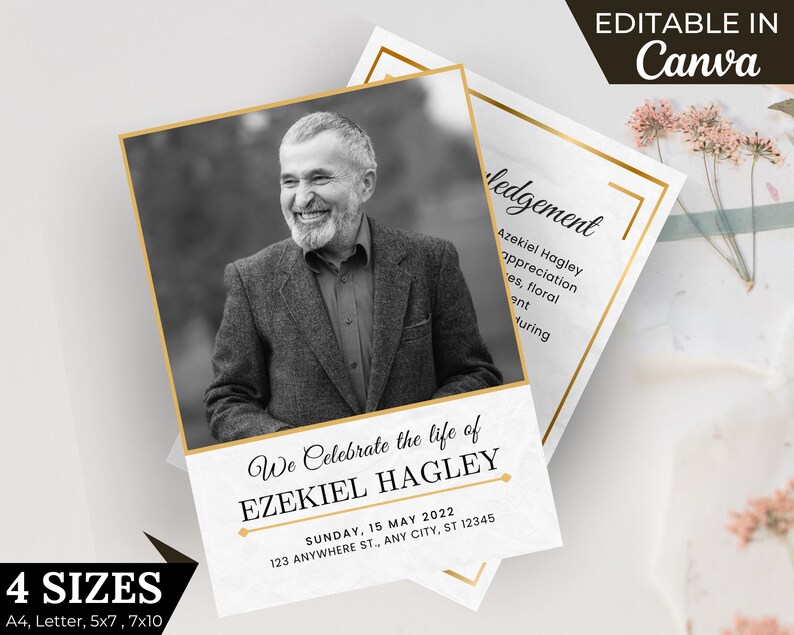 May include: A black and white photo of a man in a suit, with a gold frame. The text "We Celebrate the life of Ezekiel Hagley" is below the photo, with the date "Sunday, 15 May 2022" and address "123 Anywhere St., Any City, ST 12345" below that. The text "Acknowledgement" is in a gold frame on the right side of the image.