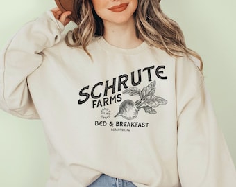 Schrute Farms Sweatshirt, Dwight Shrute Gift, Schrute  Bed and Breakfast, Schrute Beet Farm, The Office Gift, The Office Sweatshirt, Funny T