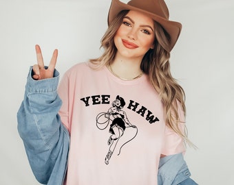 Yeehaw Shirts Yeehaw T Shirt Yee Haw Cowgirl Shirt Southern Shirt Western Shirt Country Music Shirt Yeehaw Crewneck Cowgirl Bachelorette