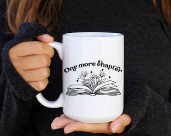 One More Chapter Mug, Bookish Mug, Bookworm Coffee Mug, Book Lover Gift, Bookworm Gift, Bookish Tea Mug