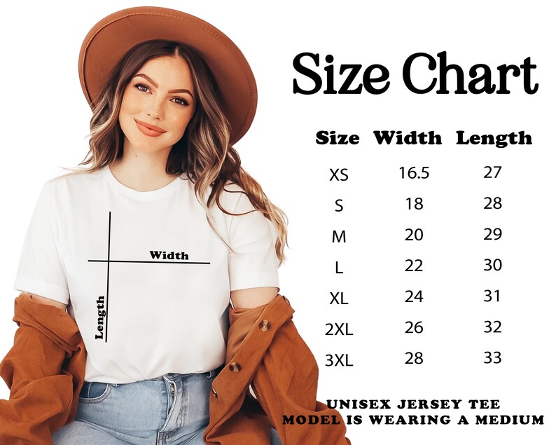 May include: A white unisex jersey tee with a size chart. The chart lists sizes XS to 3XL, with corresponding width and length measurements in inches. The model is wearing a medium.