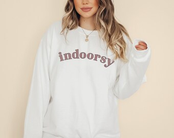 Indoorsy Sweatshirt, Indoorsy Homebody Sweatshirt, Introvert Gift Sweatshirt, Indoorsy Crew Neck Sweater, Fall Sweater, Fall Sweatshirt