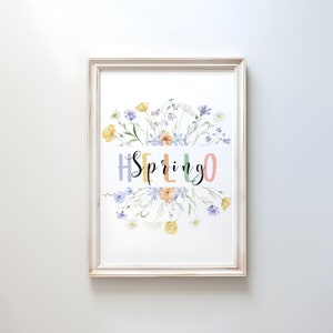 Hello Spring - Floral Spring Prints - Spring Home Décor - Spring Wall Art - Spring Season - Spring Art - Spring Flower Prints - Flower Art
