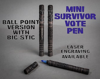 Survivor Vote Pen, 3D Printed, with Bic Stic ball point pen, Laser Engraving Available