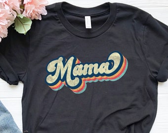 Retro Mama Shirt,Mama Shirt,Mommy Shirt,Gift for Mom,Gift for Her,Mothers Day,Mom Life Tshirt,Mom to be Shirt, Mom Life T-shirt. Mother Life