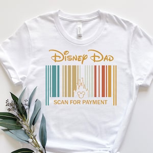 Disney Dad Scan For Payment, Funny Disney Dad Shirt, Gift Idea For Dad, Father&#39;s Day Gift, Dad Tees, Gift for Dad, Mickey Disney Shirt