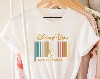 Disney Dad Scan For Payment Tshirt, Funny Disney Dad Shirt, Dad Tees,  Mickey Disney Shirt