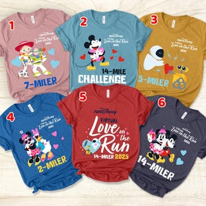 May include: Six different t-shirts featuring Disney characters and the text "runDisney Virtual Love on the Run 2025". The shirts are in various colors, including pink, blue, yellow, red, and gray. Each shirt has a different character and distance, including a 7-miler, 14-miler, 5-miler, 2-miler, and 14-mile challenge.