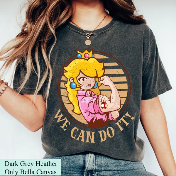 Super Mario Unisex T-Shirt, Retro Princess Peach We Can Do It Shirt, Disneyland Vacation Tee Mario Luigi Peach Daisy Bowser Yoshi Sweatshirt