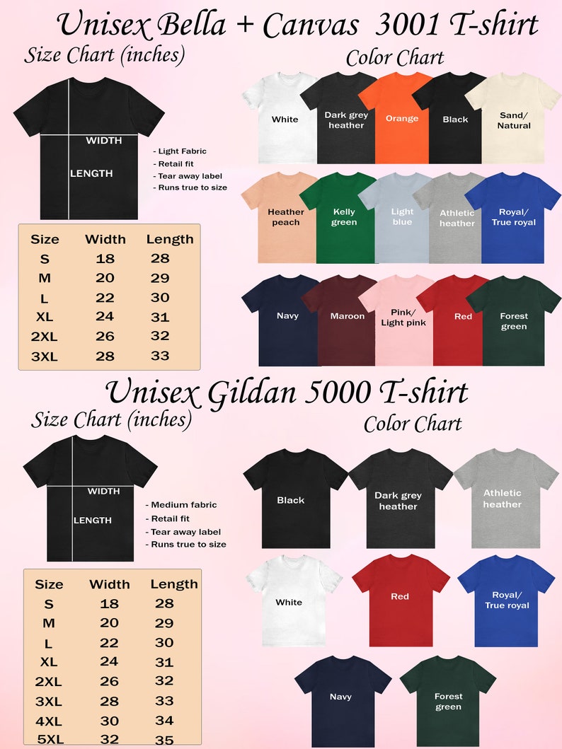 May include: Size chart for Bella + Canvas 3001 and Gildan 5000 T-shirts. The chart shows the width and length in inches for sizes S-3XL and S-5XL. The color chart shows a variety of colors for each brand, including white, black, red, navy, green, and heather.