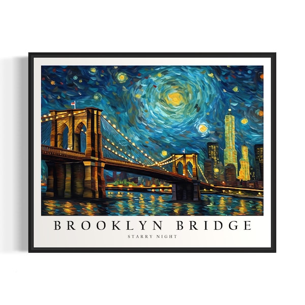 Brooklyn Bridge Starry Night Art Print, Van Gogh Brooklyn Bridge Poster Wall Art, Original Brooklyn Bridge Painting Decor