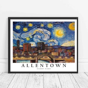 Allentown Pennsylvania Starry Night Art Print, Van Gogh Allentown Poster Wall Art, Original Allentown Painting Decor