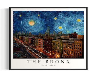 The Bronx Starry Night Art Print, Van Gogh The Bronx Poster Wall Art, Original The Bronx Painting Decor