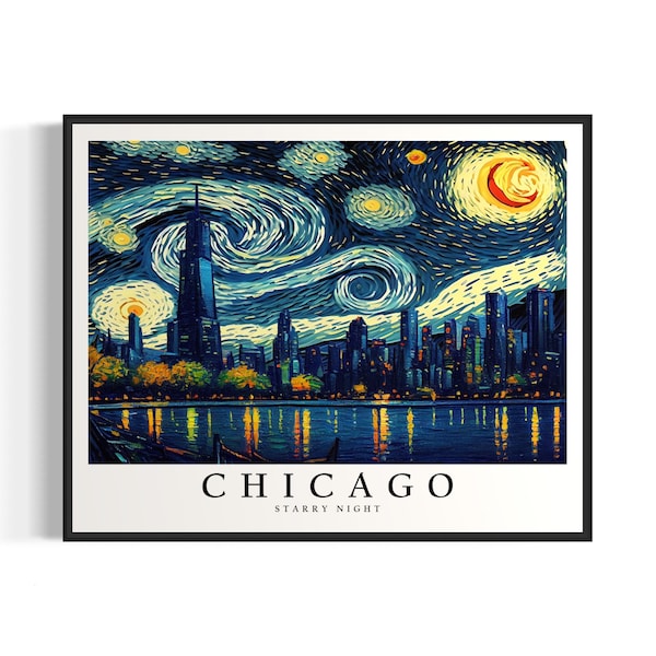 Chicago Starry Night Art Print, Van Gogh Chicago Poster Wall Art, Original Chicago Painting Decor