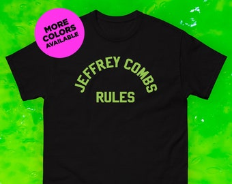 Jeffrey Combs Regeln | Monster Squad Parodie T-Shirt | Reanimator Rundhals-T-Shirt (Unisex)