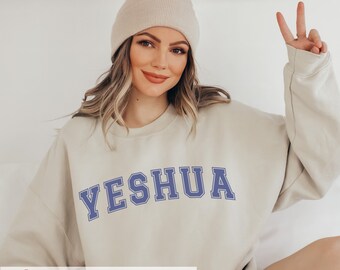 Yeshua Sweatshirt | Jesus Yeshua Sweatshirts Varsity Font | Yeshua Shirt Jesus | Christian Sweatshirt for Wife | Jesus Sweatshirt for Teens