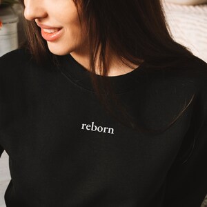 Reborn Embroidered Christian Sweatshirt | Custom Embroidered Sweatshirt | Bible Verse | Embroidered Crewneck for Women | Embroidery