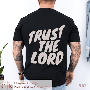 Trust the Lord Shirt | Proverbs 3 5 Guys Christian Shirt | Trust in the Lord Shirt | I Trust in God | Bible Verse T Shirt | Edgy Christian