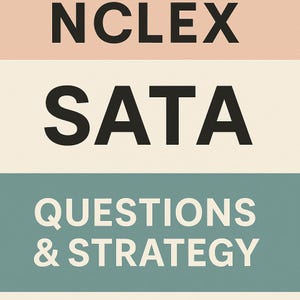 NCLEX SATA Questions and Strategy