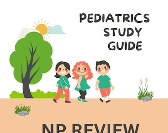 Pediatrics Study guide for NP boards