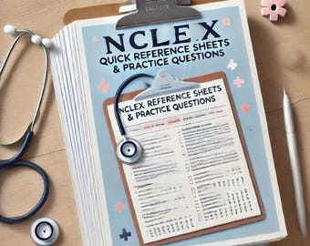 NCLEX Quick Reference Sheets