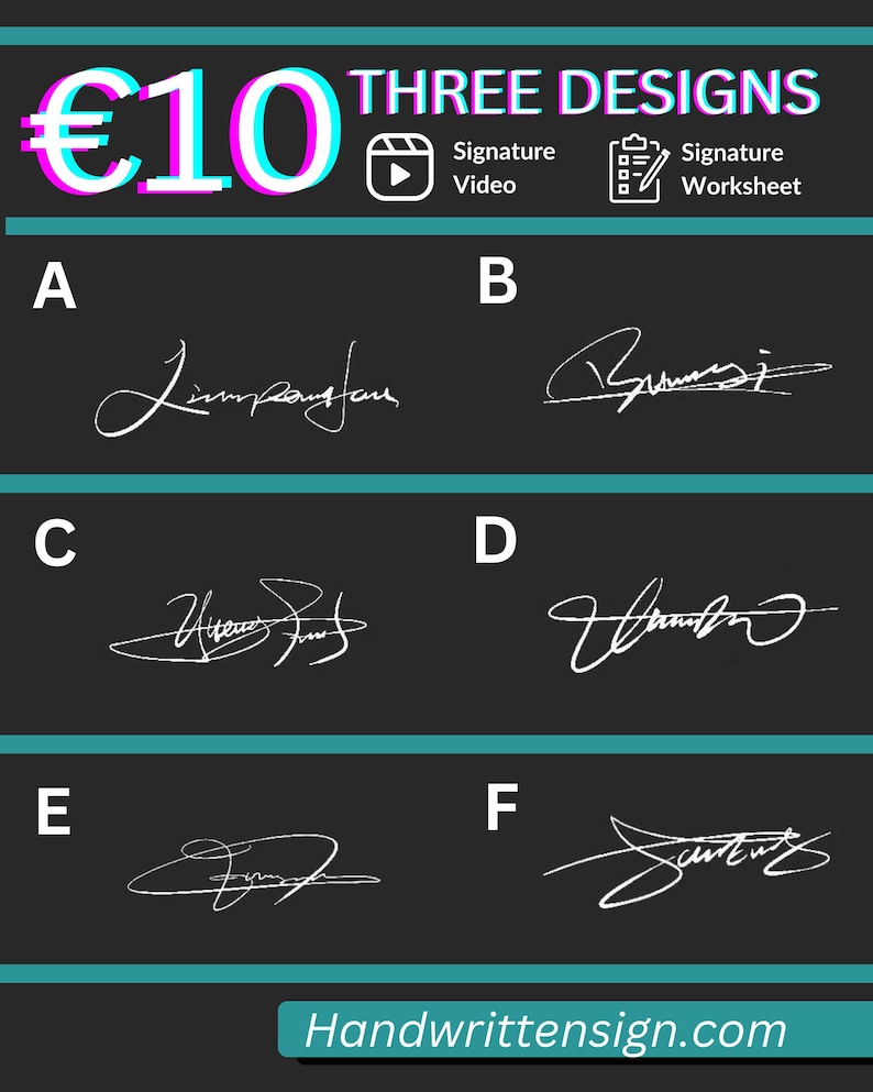 Może przedstawiać: Grafika przedstawiająca sześć wzor&oacute;w podpis&oacute;w, oznaczonych od A do F, z ceną 10 &euro; w lewym g&oacute;rnym rogu. Słowa "THREE DESIGNS" znajdują się nad podpisami. Strona internetowa "Handwrittensign.com" znajduje się na dole.