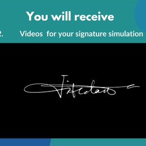 Może przedstawiać: Obraz przedstawia czarny ekran z białym podpisem pośrodku. Nad ekranem widnieje tekst "You will receive" i "Videos for your signature simulation". Podpis jest w formie pisma odręcznego.