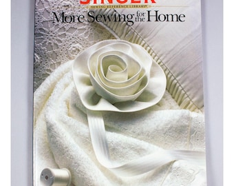 Singer Sewing Reference Library: More Sewing For the Home Trade Paperback 1987