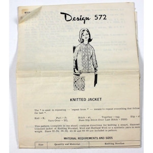 May include: A black and white line drawing of a woman wearing a knitted diamond patterned jacket. The pattern includes instructions for knitting a smart, diamond trimmed jacket in sizes 32-34, 36-38, 40-42 and 44-46. The text "Design 572" is at the top of the page.