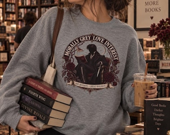 Morally Grey Love Interest Sweatshirt, Dark Romance Reader Crewneck, Gothic Bookish Shirt, Halloween Gift