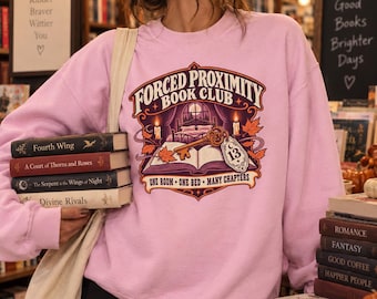 Forced Proximity Book Club Sweatshirt, Romance Trope Crewneck, Spooky Bookish Fall Shirt, Reader Gift