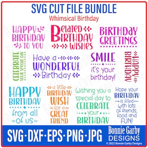 Puede incluir: Una descarga digital de 10 archivos de corte SVG de cumpleaños caprichosos. Los archivos presentan texto colorido con diferentes saludos de cumpleaños, como "Feliz cumpleaños", "Que tengas un cumpleaños maravilloso" y "Te deseo un día especial para celebrar tu cumpleaños".