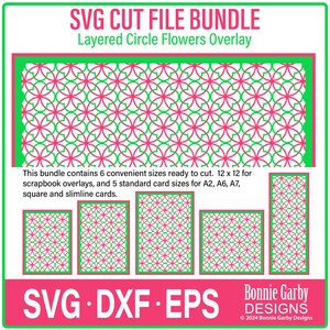 May include: SVG cut file bundle for layered circle flowers overlay. This bundle includes 6 convenient sizes ready to cut: 12 x 12 for scrapbook overlays, and 5 standard card sizes for A2, A6, A7, square and slimline cards.  SVG DXF EPS designs.