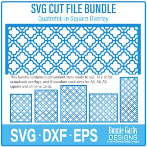 May include: SVG cut file bundle for quatrefoil designs in square overlay. This bundle includes 6 convenient sizes ready to cut: 12 x 12 for scrapbook overlays, and 5 standard card sizes for A2, A6, A7, square and slimline cards.