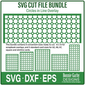May include: SVG cut file bundle for circles in line overlay. This bundle includes 6 convenient sizes ready to cut: 12 x 12 for scrapbook overlays, and 5 standard card sizes for A2, A6, A7, square and slimline cards.