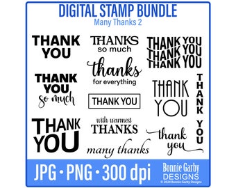 May include: Digital stamp bundle with 10 different thank you designs in black text on a white background. The designs include "Thank You", "Thanks so much", "Thanks for everything", "Thank You" with a heart, "Thank You" with a circle, "Thank You" with a wavy line, "Thank You" with a swirl, "Thank You" with a star, "Thank You" with a flower, and "Thank You" with a ribbon. The bundle is available in JPG and PNG formats at 300 dpi.