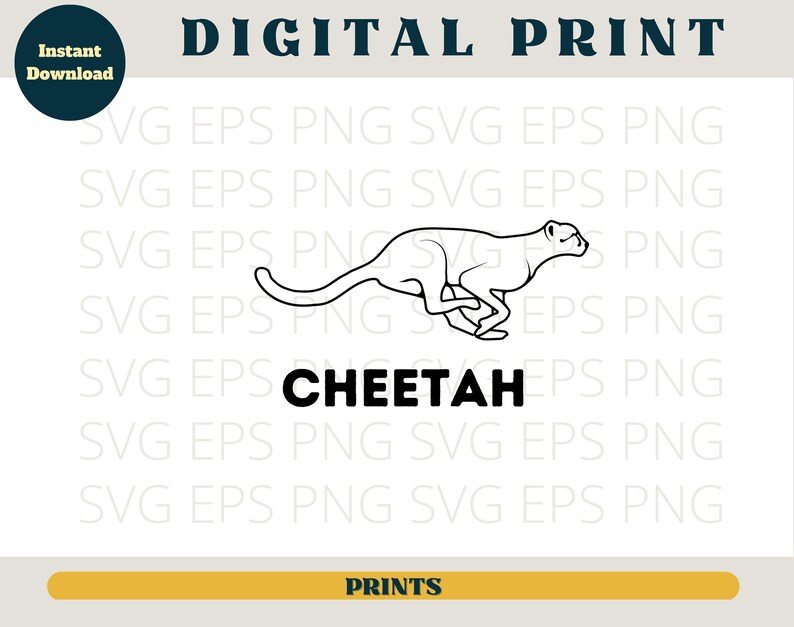 May include: A black and white line drawing of a cheetah running. The word "CHEETAH" is written in bold black letters below the image. The text "SVG EPS PNG SVG EPS PNG" is repeated in a smaller font size around the image.