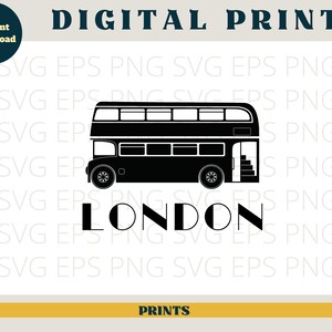 May include: Black and white silhouette of a double-decker bus with the word "LONDON" printed below. The image is surrounded by the text "SVG EPS PNG SVG EPS PNG" repeated multiple times.