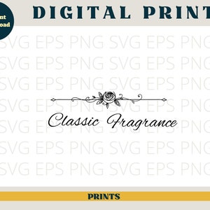 May include: Black and white graphic design of a rose with a stem and leaves. The text "Classic Fragrance" is written in a cursive font below the rose.