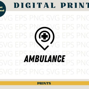 May include: Black and white digital print of a medical symbol inside a location pin with the word "AMBULANCE" below it. The print is surrounded by the text "SVG EPS PNG" repeated multiple times.