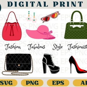 May include: A digital print design set featuring various fashion accessories, including a red drawstring bag, a green handbag, a pink sun hat, a pair of sunglasses, a black chain bag, a black heeled boot, and a red heeled pump. The words "Fashion", "Fabulous", "Style", and "Fashionista" are written below the accessories.